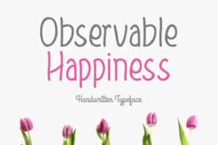 Observable Happiness: A Springtime Font for Crafters and Designers