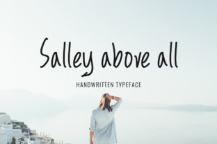 Salley Above All: A Font for Campaigns That Speak with Personality